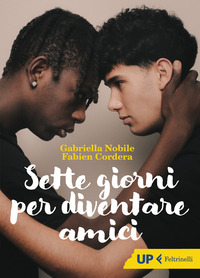 SETTE GIORNI PER DIVENTARE AMICI
