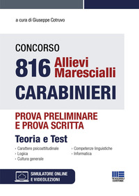 CONCORSO 816 ALLIEVI MARESCIALLI CARABINIERI - PROVA PRELIMINARE E PROVA SCRITTA TEORIA E TEST