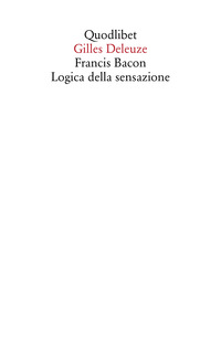 FRANCIS BACON - LOGICA DELLA SENSAZIONE
