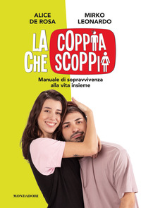 COPPIA CHE SCOPPIA - MANUALE DI SOPRAVVIVENZA ALLA VITA INSIEME