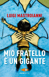 MIO FRATELLO E\' UN GIGANTE