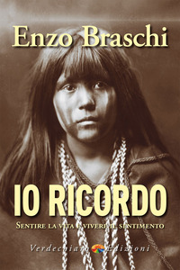 IO RICORDO - SENTIRE LA VITA E VIVERE IL SENTIMENTO