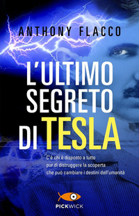 ULTIMO SEGRETO DI TESLA