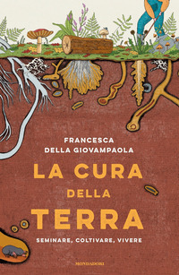 CURA DELLA TERRA - SEMINARE COLTIVARE VIVERE