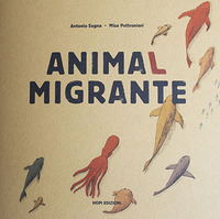 ANIMAL MIGRANTE + GIOCO DELL\'OCA MIGRANTE