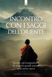INCONTRO CON I SAGGI DELL\'ORIENTE
