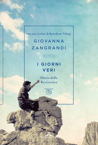 GIORNI VERI - DIARIO DELLA RESISTENZA