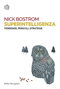 SUPERINTELLIGENZA - TENDENZE PERICOLI STRATEGIE