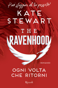 THE RAVENHOOD 2 OGNI VOLTA CHE RITORNI