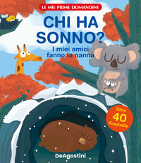 CHI HA SONNO ? I MIEI AMICI FANNO LA NANNA