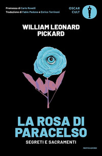 ROSA DI PARACELSO - SEGRETI E SACRAMENTI