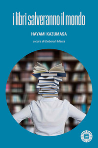 LIBRI SALVERANNO IL MONDO