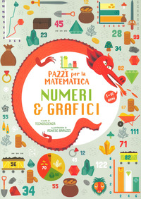 NUMERI E GRAFICI - PAZZI PER LA MATEMATICA