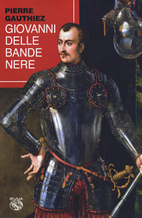 GIOVANNI DELLE BANDE NERE