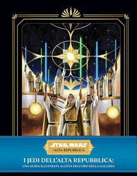 STAR WARS I JEDI DELL\'ALTA REPUBBLICA