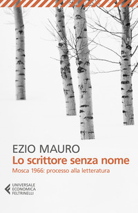 SCRITTORE SENZA NOME - MOSCA 1966 PROCESSO ALLA LETTERATURA