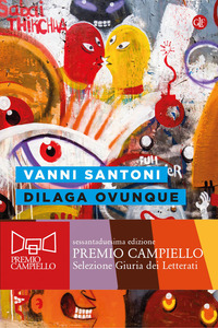 DILAGA OVUNQUE
