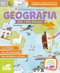 GEOGRAFIA PER I PIU\' PICCOLI - 4 - 7 ANNI