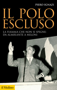 POLO ESCLUSO - LA FIAMMA CHE NON SI SPEGNE DA ALMIRANTE A MELONI