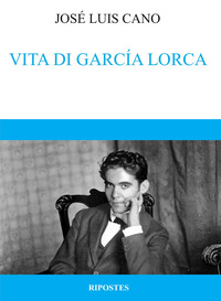 VITA DI GARCÍA LORCA