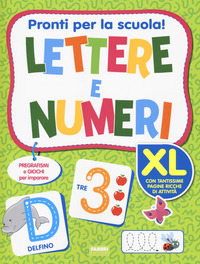 PRONTI PER LA SCUOLA ! LETTERE E NUMERI