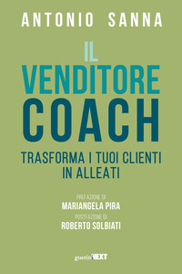 VENDITORE COACH - TRASFORMA I TUOI CLIENTI IN ALLEATI