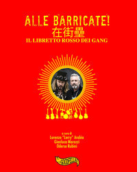 ALLE BARRICATE ! IL LIBRETTO ROSSO DEI GANG