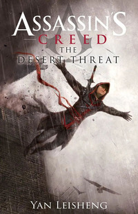 ASSASSIN\'S CREED THE DESERT THREAT
