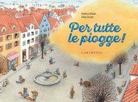 PER TUTTE LE PIOGGE !