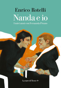 NANDA E IO - I MIEI ANNI CON FERNANDA PIVANO