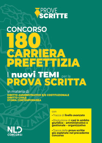 CONCORSO 180 CARRIERA PREFETTIZIA - I NUOVI TEMI PER LA PROVA SCRITTA