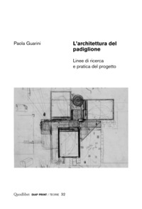 ARCHITETTURA DEL PADIGLIONE - LINEE DI RICERCA E PRATICA DEL PROGETTO