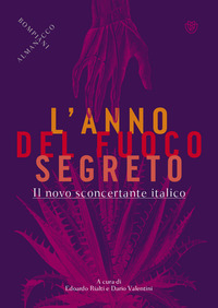 ANNO DEL FUOCO SEGRETO - IL NOVO SCONCERTANTE ITALICO