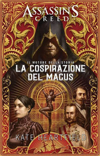 ASSASSIN\'S CREED - LA COSPIRAZIONE DEL MACUS