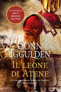 LEONE DI ATENE 1 - LA STRAORDINARIA STORIA DI PERICLE