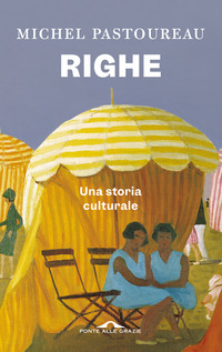 RIGHE - UNA STORIA CULTURALE