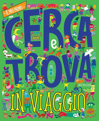 CERCA E TROVA IN VIAGGIO