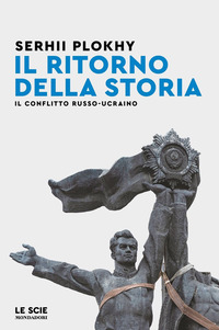 RITORNO DELLA STORIA - IL CONFLITTO RUSSO UCRAINO