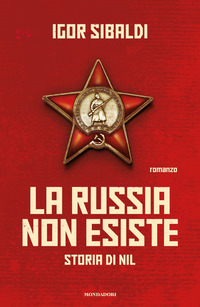 RUSSIA NON ESISTE - STORIA DI NIL