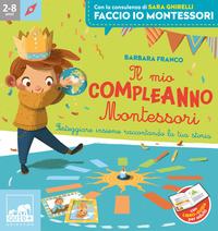 MIO COMPLEANNO MONTESSORI - 2 - 8 ANNI