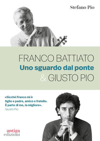 FRANCO BATTIATO E GIUSTO PIO - UNO SGUARDO DAL PONTE