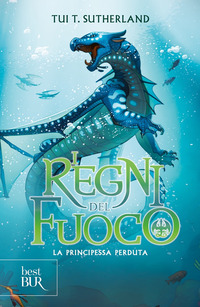 REGNI DEL FUOCO 2 LA PRINCIPESSA PERDUTA