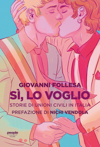 SI\' LO VOGLIO - STORIE DI UNIONI CIVILI IN ITALIA