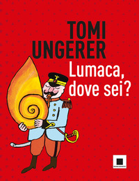 LUMACA DOVE SEI ?