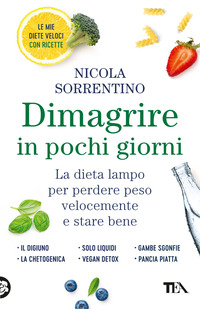 DIMAGRIRE IN POCHI GIORNI - PERDERE PESO VELOCEMENTE E STARE BENE