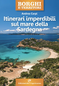 ITINERARI IMPERDIBILI SUL MARE DELLA SARDEGNA