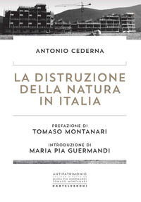 DISTRUZIONE DELLA NATURA IN ITALIA