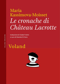 CRONACHE DI CHATEAU LACROTTE