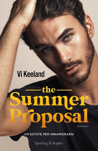 THE SUMMER PROPOSAL - UN\'ESTATE PER INNAMORARSI