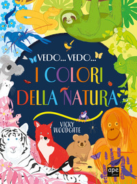 VEDO... VEDO... I COLORI DELLA NATURA